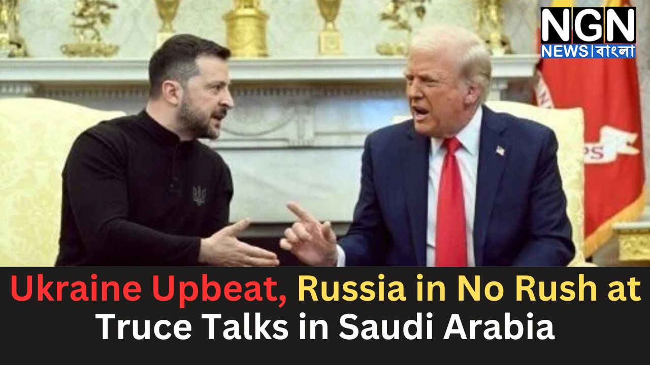 Ukraine Upbeat, Russia in No Rush at Truce Talks in Saudi Arabia